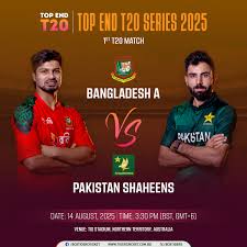 Pakistan Shaheens vs Bangladesh A