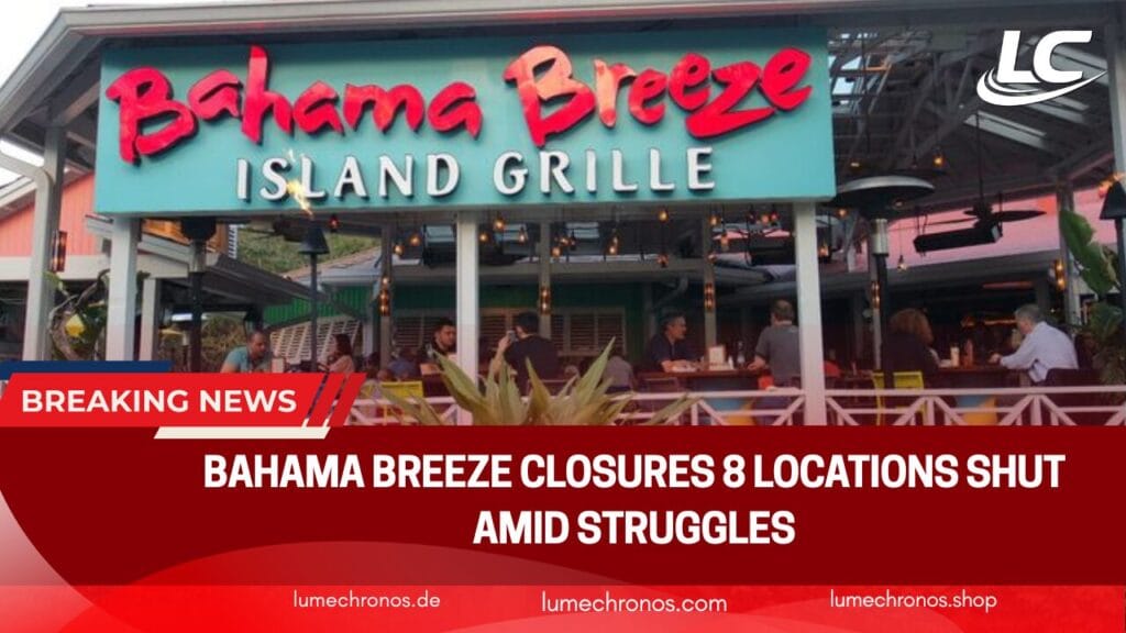 Bahama Breeze Closures: 8 Locations Shut Amid Struggles