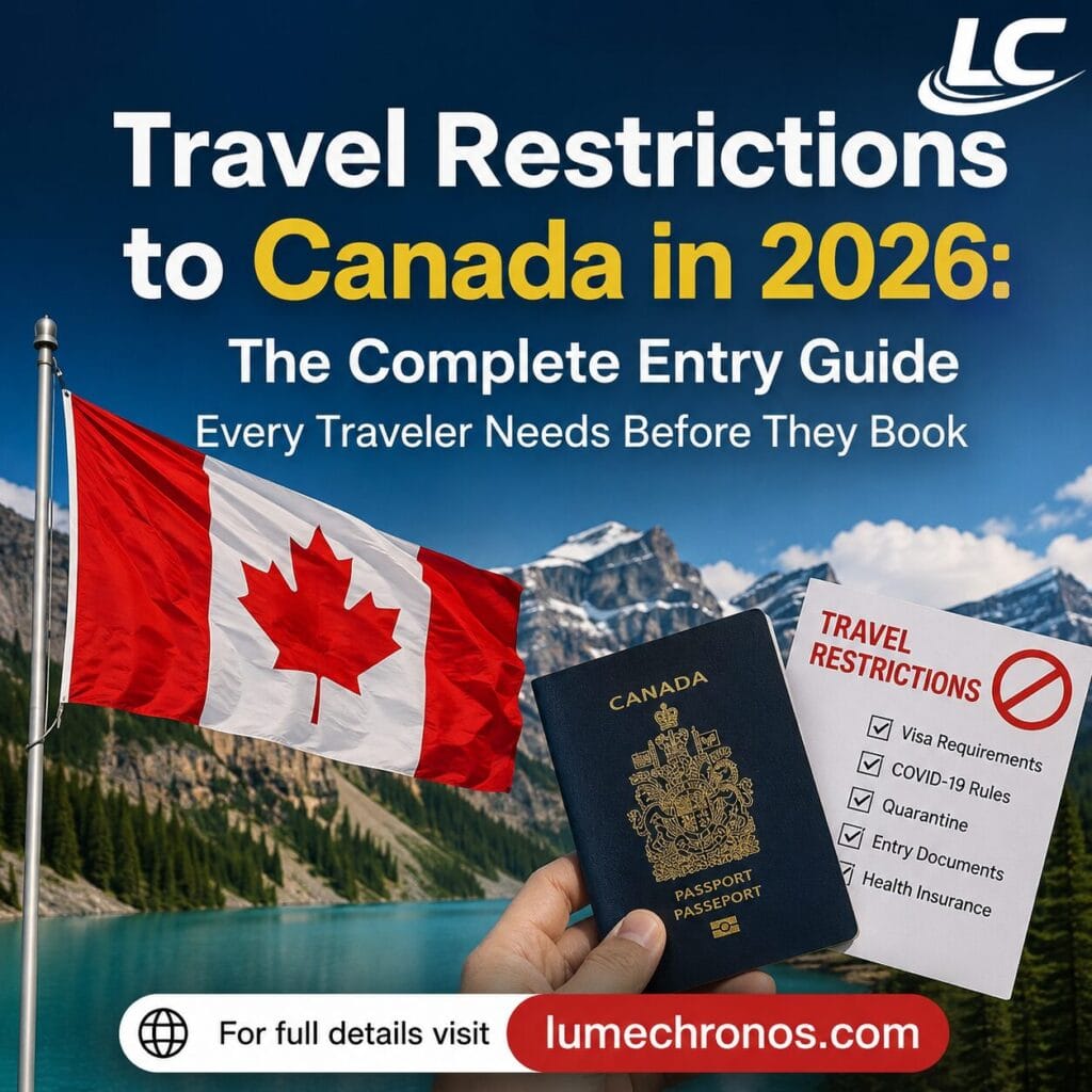 Travel Restrictions to Canada: Important Updates for 2026